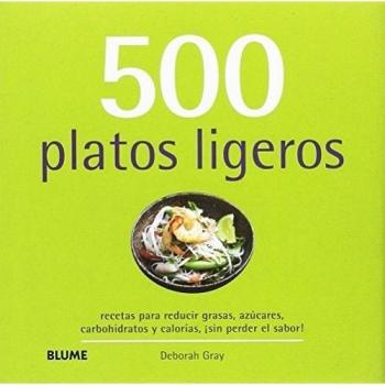 500 platos ligeros - Gray, Deborah/dingmann, Emily