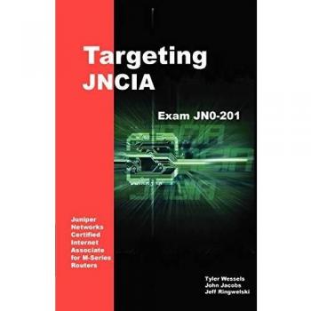 Targeting JNCIA: Study Guide for Exam JN0-201