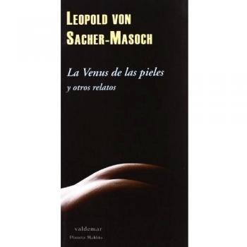 La Venus de las pieles: Y otros relatos