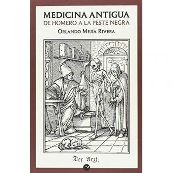 Medicina antigua: De Homero a la peste negra