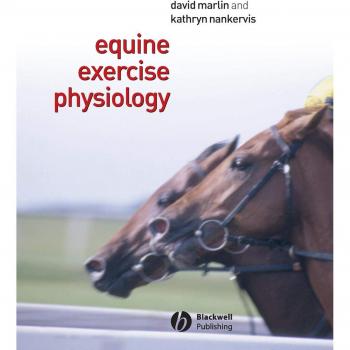 Equine Exercise Physiology: Comprehensive Guide to Equine Performance and Health