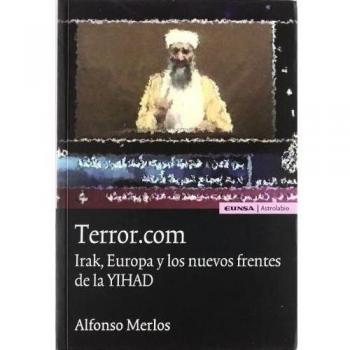 Terror.com: Irak, Europa y los nuevos frentes de la yihad