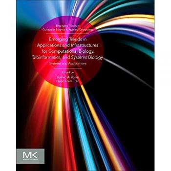 Emerging Trends in Applications and Infrastructures for Computational Biology, Bioinformatics, and Systems Biology: Systems and Applications