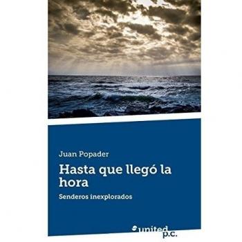 Hasta que llegó la hora: Senderos inexplorados
