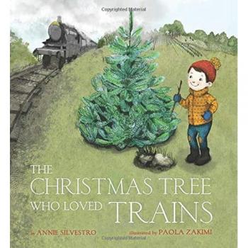 The Christmas Tree Who Loved Trains: A Festive Children's Book