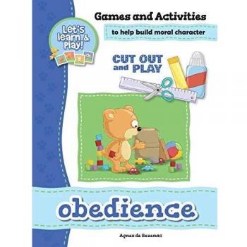 Juegos y Actividades de Obediencia: Actividades para Fomentar el Carácter Moral