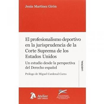 Profesionalismo Deportivo En La Jurisprudencia De La Corte Suprema De Los Estados Unidos. Un Estudio Desde La Perspectiva Del Derecho Español