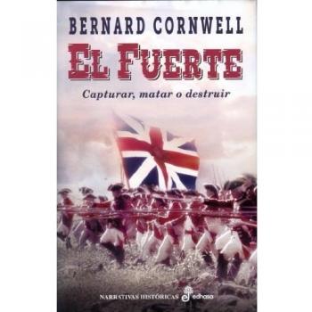 El fuerte - Bernard Cornwell