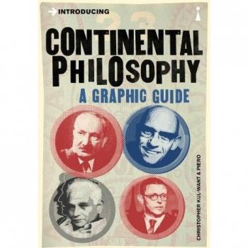 Introducing Continental Philosophy: A Graphic Guide