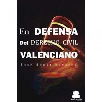 EN DEFENSA DEL DERECHO CIVIL VALENCIANO