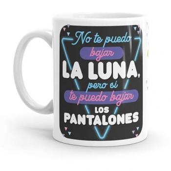 Taza Original Puterful No te puedo bajar la luna - Resistente al microondas y lavavajillas