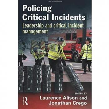 Policing Critical Incidents: Leadership and Critical Incident Management