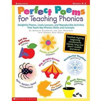 Perfect Poems for Teaching Phonics: Delightful Poems, Lively Lessons, and Reproducible Activities That Teach Key Phonics Skills and Concepts