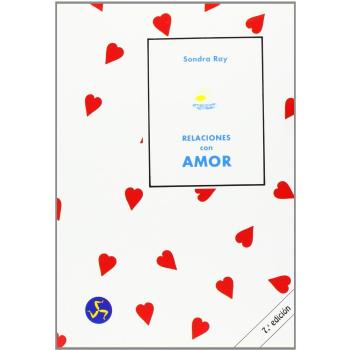 Relaciones con amor: El secreto de unas excelentes relaciones