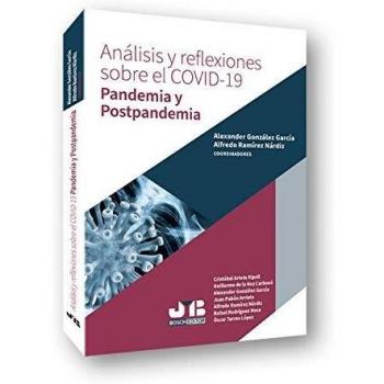 Análisis y reflexiones sobre el COVID-19. Pandemia y Postpandemia