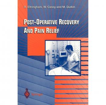 Post-Operative Recovery and Pain Relief