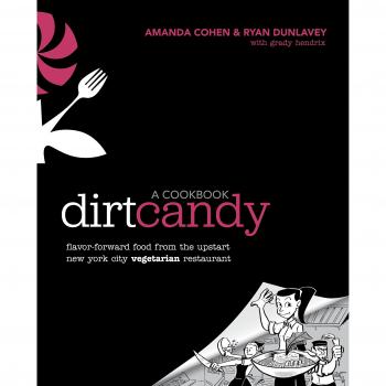 Dirt Candy: A Cookbook: Flavor-Forward Food from the Upstart New York City Vegetarian Restaurant