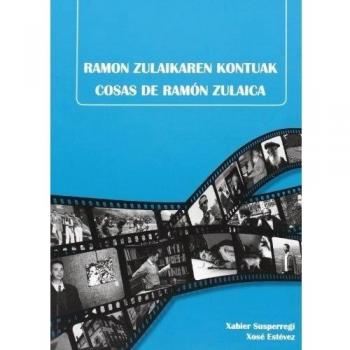 Ramon Zulaikaren Kontuak = Cosas De Ramon Zulaika