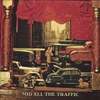 'mid All the Traffic