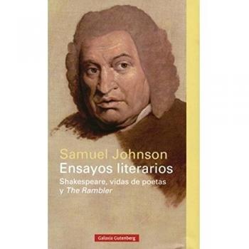 Ensayos Literarios. Shakespeare, Vidas De Poetas Y The Rambler
