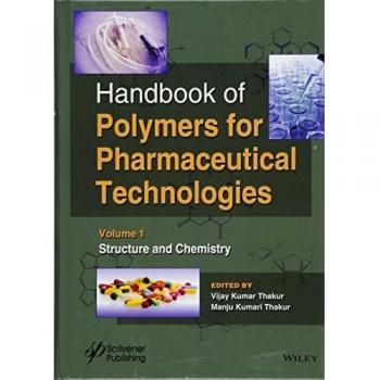 Handbook of Polymers for Pharmaceutical Technologies: Volume 1: Structure and Chemistry