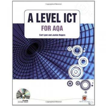 A Level ICT for AQA with CD-ROM