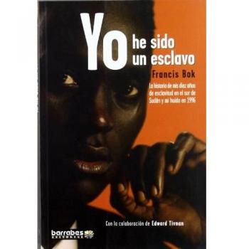 Yo he sido un esclavo