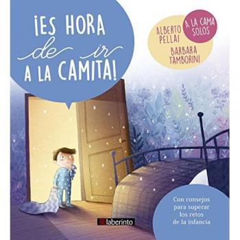 ¡Es hora de ir a la camita!: 2 - Pellai, Alberto/tamborini, Barbara