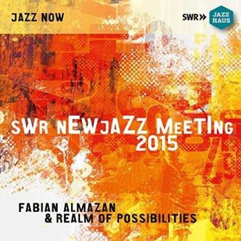 SWR New Jazz Meeting 2015: Fabian Almazan & Realm of Possibilities - Live Jazz Album