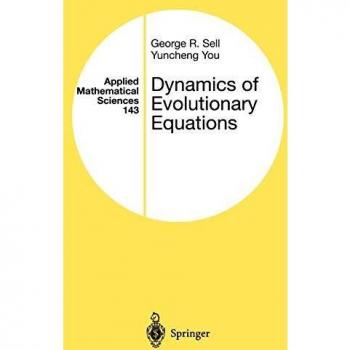 Applied Mathematical Sciences: Dynamics of Evolutionary Equations by Yuncheng You