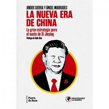 La nueva era de China: La gran estrategia para el sueño de Xi Jinping