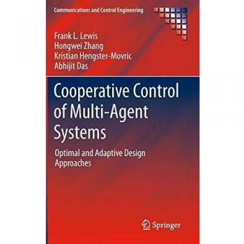 Optimal and Adaptive Design for Cooperative Control of Multi-Agent Systems: A Comprehensive Guide in Communications and Control Engineering