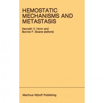 Hemostatic Mechanisms and Metastasis: 22
