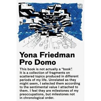 Yona Friedman - Pro Domo