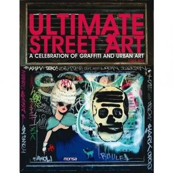 Ultimate street art: A celebration of graffiti and urban art, édition bilingue anglais-espagnol