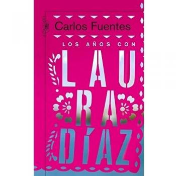 Los años con Laura Díaz - Carlos Fuentes