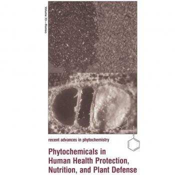 Phytochemical Advances in Human Health and Nutrition: Recent Developments in Plant Defense Strategies