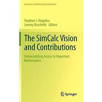 The SimCalc Vision and Contributions: Democratizing Access to Important Mathematics