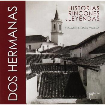 Dos Hermanas: Historias, rincones y leyendas