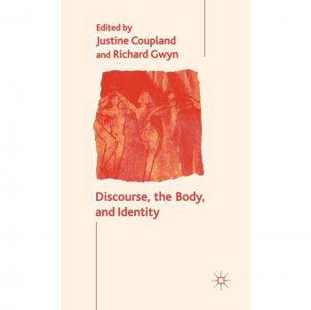 Discourse, the Body, and Identity