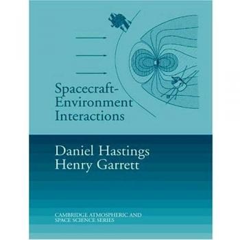 Interacciones de Entorno de Naves Espaciales (Serie de Ciencia Atmosférica y Espacial de Cambridge)