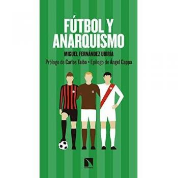 Fútbol y anarquismo: 761