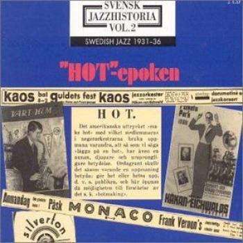 Swedish Jazz History Volume 2: The Hot Epoch 1931-1936