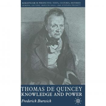 Thomas de Quincey: Knowledge and Power