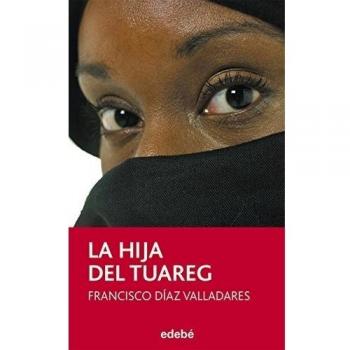 LA HIJA DEL TUAREG, DE PACO VALLADARES: 77