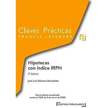 Claves Prácticas Hipotecas con índice IRPH 2ª edic.