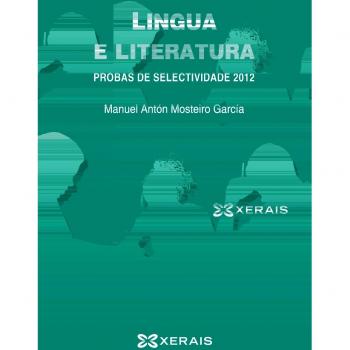 Lingua e literatura. Probas de Selectividade 2012