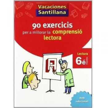 Vacaciónes Santillana 90 Exercicis Per a Millorar La Comprensio Lectora 6 PriMaría Valenciano - 9788498073829