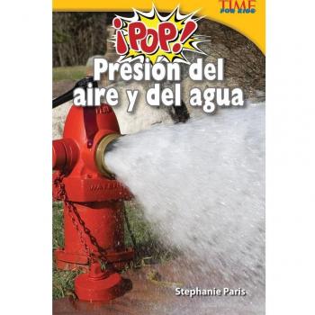 Pop! Presion del Aire Y del Agua
