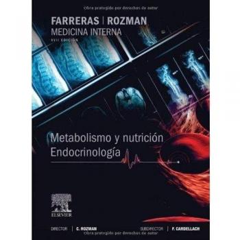 Farreras-Rozman. Medicina Interna. Metabolismo Y Nutrición. Endocrinología - 17ª Edición